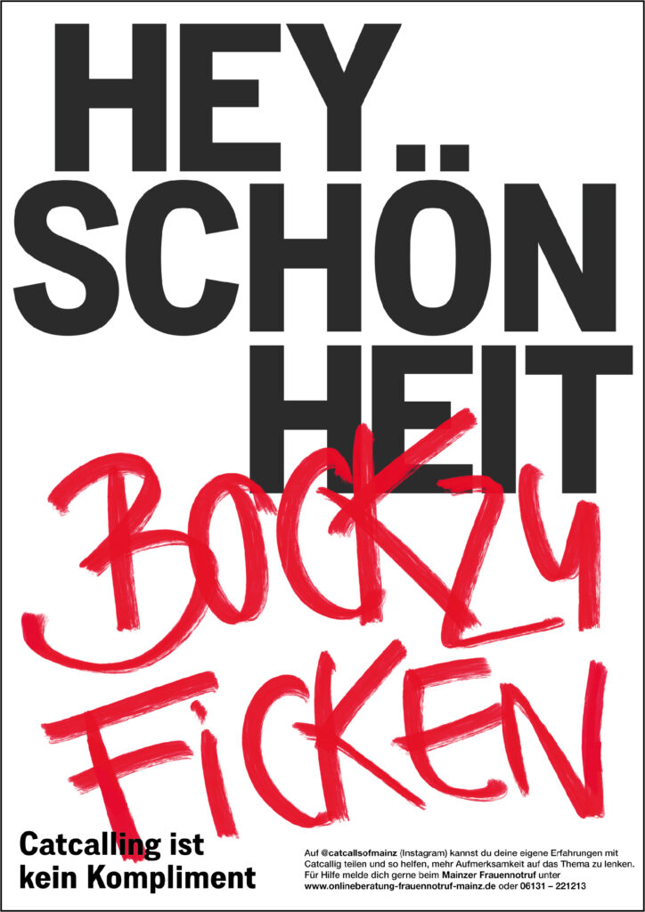 Plakat. Oben in schwarzer, fetter Schrift: Hey Schönheit. Unten in grobem. rotem Lettering: Bock zu ficken